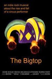 The Bigtop из фильмографии Мэттью Магеннис в главной роли.