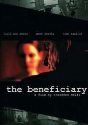 The Beneficiary из фильмографии Тед Мелфи в главной роли.