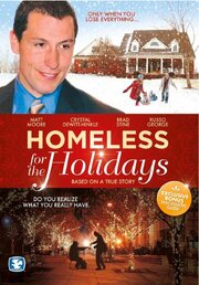 Homeless for the Holidays - лучший фильм в фильмографии Стив Роденбергер