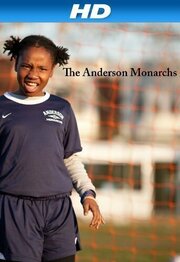 The Anderson Monarchs - лучший фильм в фильмографии Джен Шнайдер