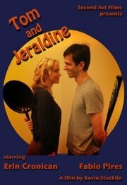 Tom and Jeraldine из фильмографии Денниша Прэтт в главной роли.