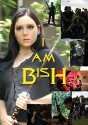 I Am Bish - лучший фильм в фильмографии Джон Дэвисон