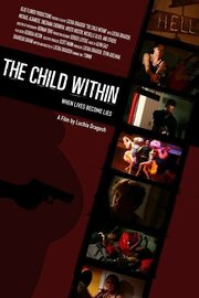 The Child Within из фильмографии Luchia Dragosh в главной роли.