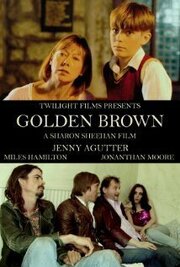 Golden Brown из фильмографии Джонатан Мур в главной роли.