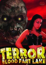 Terror at Blood Fart Lake - лучший фильм в фильмографии Teen Ape