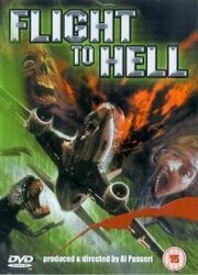 Flight to Hell из фильмографии Грегори Снегофф в главной роли.