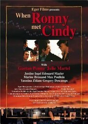 When Ronny Met Cindy?! из фильмографии Максимильен Пуллен в главной роли.