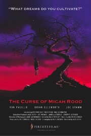 The Curse of Micah Rood - лучший фильм в фильмографии Алек Астен