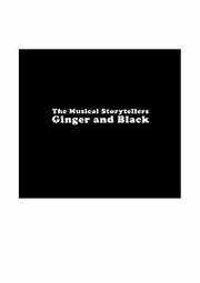 The Musical Storytellers Ginger & Black из фильмографии Люк Энгелен в главной роли.