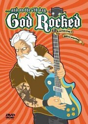 ...and on the 7th Day, God Rocked - лучший фильм в фильмографии Peter Ooley