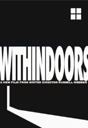 Withindoors из фильмографии Майкл Диксон в главной роли.