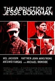 Abduction of Jesse Bookman - лучший фильм в фильмографии Лорен Фэйн