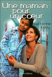 Une maman pour un coeur - лучший фильм в фильмографии Эммануэль Бонне