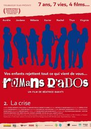 Romans d'ados 2002-2008: 2. La crise - лучший фильм в фильмографии Patrick Mounoud