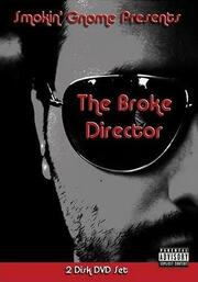 The Broke Director из фильмографии Микки Байрли в главной роли.