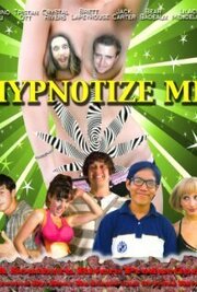 Hypnotize Me из фильмографии Бриттани Пармизано в главной роли.