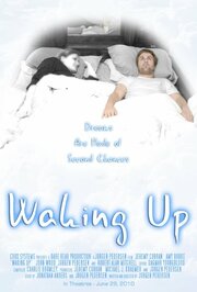 Waking Up - лучший фильм в фильмографии Джеффри Чамберлен