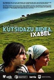 Kutsidazu bidea, Ixabel - лучший фильм в фильмографии Ainere Tolosa