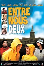 Entre nous deux - лучший фильм в фильмографии Николас Гиллоу