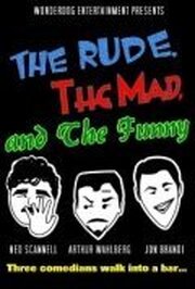 The Rude, the Mad, and the Funny - лучший фильм в фильмографии Бритни Кетчен