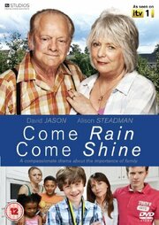 Come Rain Come Shine из фильмографии Кейт Майлз в главной роли.