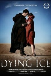 Dying Ice из фильмографии Аарон Бишоп в главной роли.