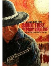 Shoot First and Pray You Live (Because Luck Has Nothing to Do with It) - лучший фильм в фильмографии Карлос А. Монтойя