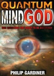 Quantum Mind of God - лучший фильм в фильмографии Michael Pralin