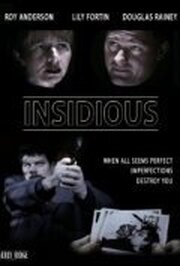 Insidious из фильмографии Кевин Мосс в главной роли.