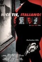 Nice Tie, Italiano! - лучший фильм в фильмографии Greg Montemurro