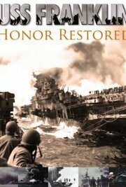 USS Franklin: Honor Restored - лучший фильм в фильмографии Брайан МакДоннел