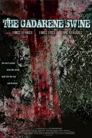 The Gadarene Swine - лучший фильм в фильмографии Сэмюэл Муноз