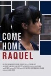 Come Home Raquel из фильмографии Yanelba Roldan в главной роли.