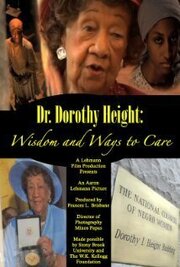 Dr. Dorothy I. Height: Wisdom and Ways to Care из фильмографии Temar France в главной роли.