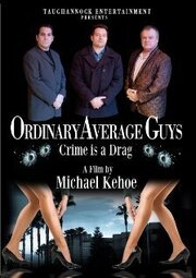 Ordinary Average Guys из фильмографии Алекс Агила в главной роли.