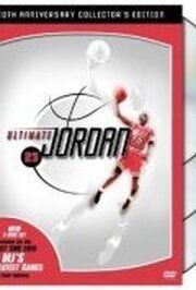 Ultimate Jordan - лучший фильм в фильмографии Дон Спелинг