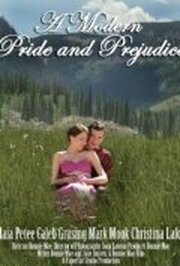 A Modern Pride and Prejudice из фильмографии Сэйдж Портер в главной роли.