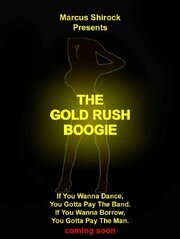 The Gold Rush Boogie из фильмографии Ральф Рикерманн в главной роли.