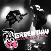 Green Day: Awesome as F**K - лучший фильм в фильмографии Билл Берг-Хиллингер