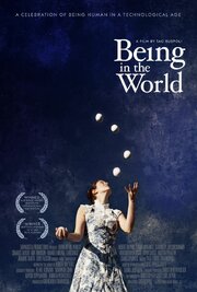 Being in the World - лучший фильм в фильмографии Juan Del Gastor