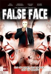 False Face из фильмографии Дэн Тейлор в главной роли.