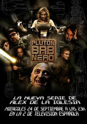 Plutón B.R.B. Nero из фильмографии Алехандро Ласаро в главной роли.