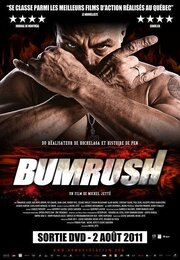 Bumrush - лучший фильм в фильмографии Louis-David Morasse