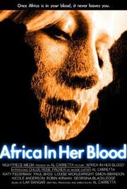 Africa in Her Blood - лучший фильм в фильмографии Пол Басс