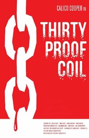 Thirty Proof Coil - лучший фильм в фильмографии Чаз Гентри