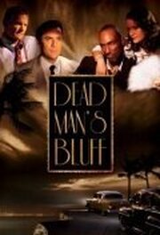 Dead Man's Bluff из фильмографии Феникс Гонзалес в главной роли.