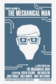 The Mechanical Man - лучший фильм в фильмографии Eric Varela