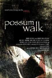 Possum Walk - лучший фильм в фильмографии Крис Уоррен