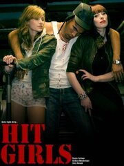 Hit Girls - лучший фильм в фильмографии Марк Хэмилтон