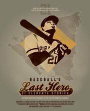 Baseball's Last Hero: 21 Clemente Stories из фильмографии Джек Найт в главной роли.